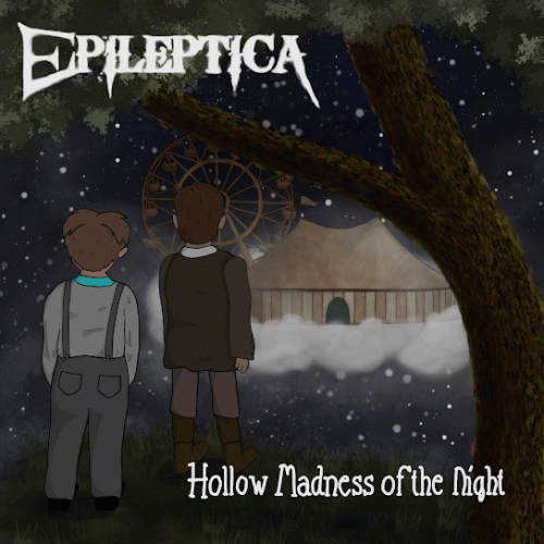 Epileptica : Hollow Madness of the Night